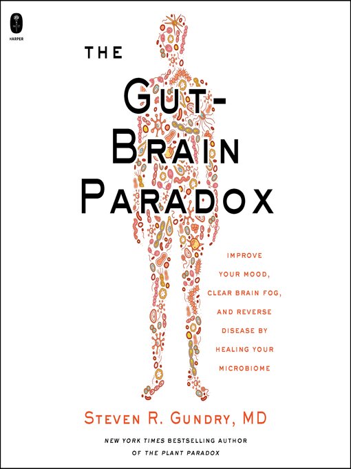 Title details for The Gut-Brain Paradox by Steven R. Gundry, MD - Wait list